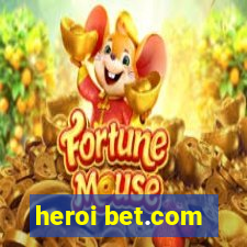 heroi bet.com